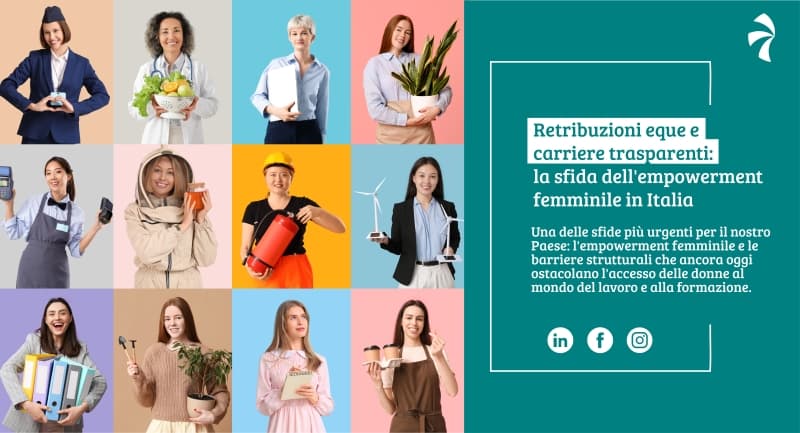 Retribuzioni eque e carriere trasparenti: la sfida dell'empowerment femminile in Italia