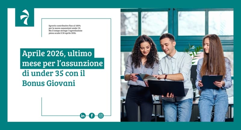 Aprile 2026, ultimo mese per l'assunzione di under 35 con il Bonus Giovani